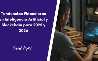 Tendencias Financieras en Inteligencia Artificial y Blockchain para 2025 y 2026